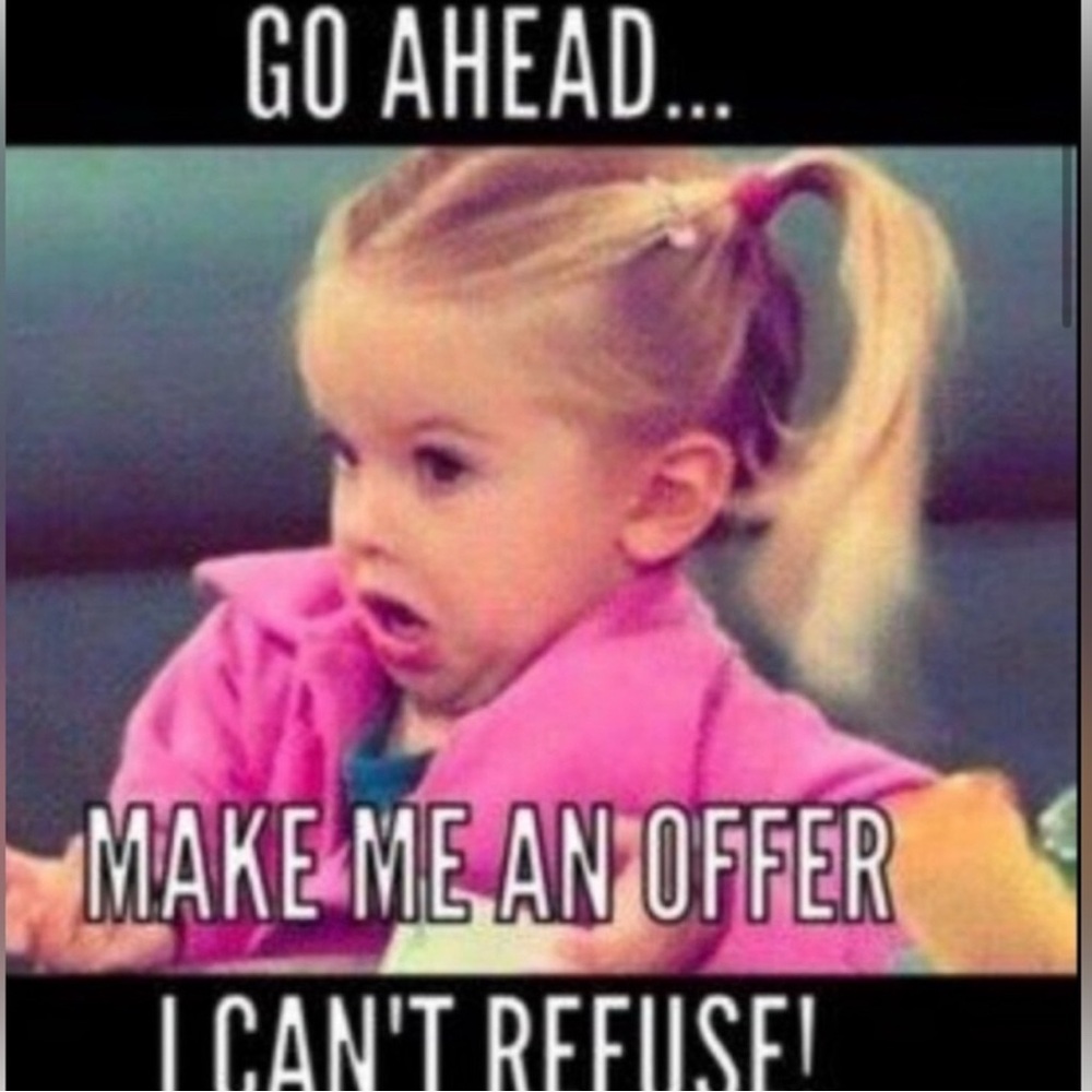 Make me an offer!